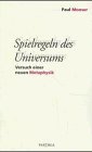 Seller image for Spielregeln des Universums : Versuch einer neuen Metaphysik. for sale by Antiquariat  Udo Schwrer