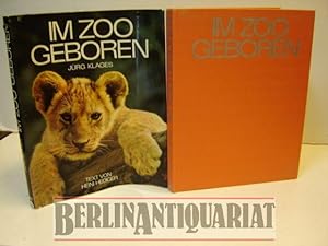 Seller image for Im Zoo geboren. Text und Legenden. Heini Heidiger. Direktor des Zoologischen Garten Zrich. for sale by BerlinAntiquariat, Karl-Heinz Than
