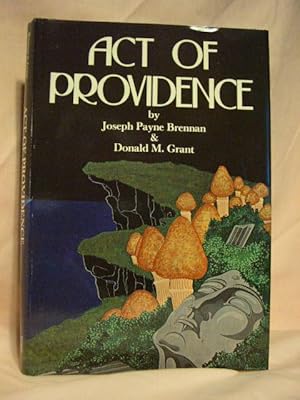 Seller image for ACT OF PROVIDENCE for sale by Robert Gavora, Fine & Rare Books, ABAA