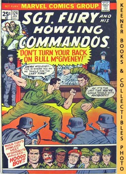 Seller image for Sgt. Fury And His Howling Commandos: Don't Turn Your Back On Bull McGiveney! - Vol. 1 No. 124, January 1975 for sale by Keener Books (Member IOBA)