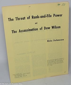 Seller image for The threat of rank-and-file power and the assassination of Dow Wilson for sale by Bolerium Books Inc.