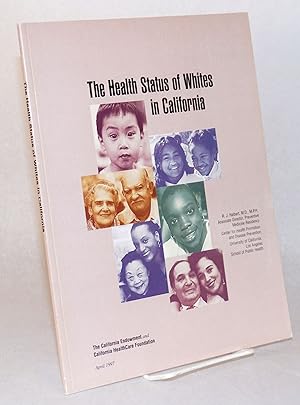Image du vendeur pour The health status of whites in California mis en vente par Bolerium Books Inc.