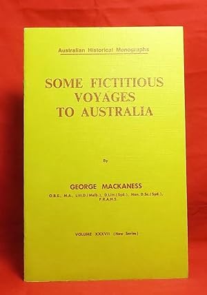 Australian Historical Monographs - Some Fictional Voyages to Australia - Vol XXXVII