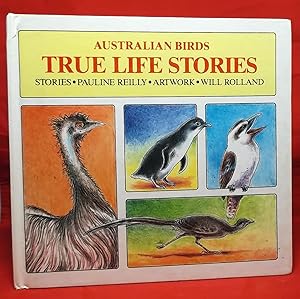 Australian Birds - True Life Stories