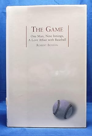 Seller image for The Game: One Man, Nine Innings A Love Affair With Baseball for sale by Wormhole Books