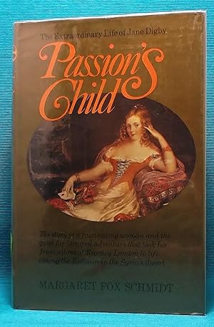 Seller image for Passion's Child: The Extraordinary Life of Jane Digby for sale by Wormhole Books