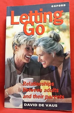 Letting Go: Relationships between Adults and Their Parents