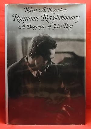 Seller image for Romantic Revolutionary: A Biography of John Reed for sale by Wormhole Books