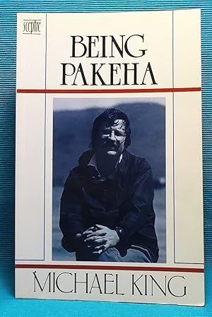 Seller image for Being Pakeha: An encounter with New Zealand and the Maori Renaissance for sale by Wormhole Books