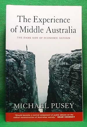 The Experience of Middle Australia: The Dark Side of Economic Reform