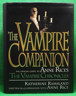 Bild des Verkufers fr The Vampire Companion: The Official Guide to Anne Rice's 'The Vampire Chronicles' zum Verkauf von Wormhole Books