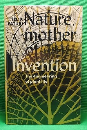 Nature, Mother of Invention: The Engineering of Plant Life