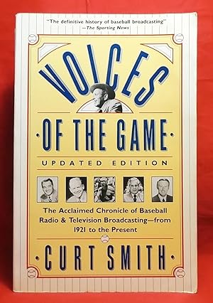 Voices of the Game: The Acclaimed Chronicle of Baseball Radio and Television broadcasting- from 1...