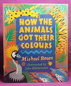 How the Animals Got Their Colours