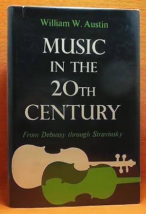 Music in the 20th Century from Debussy through Stravinsky