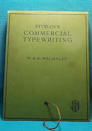 Pitman's Commercial Typewriting: A Progressive Course in Touch Typewriting Arranged on the Rhythm...