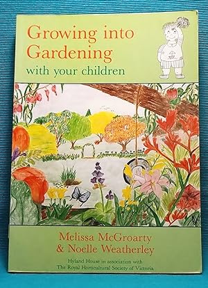 Growing Into Gardening with Your Children