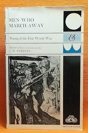 Men Who March Away: Poems of the First World War