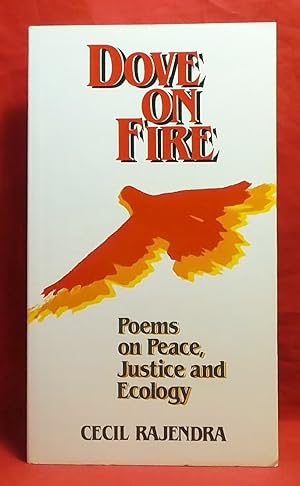 Dove on Fire: Poems on Peace, Justice and Ecology