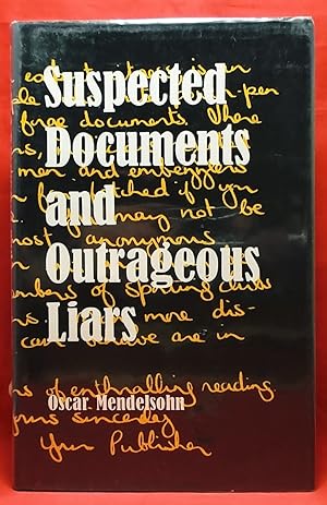 Suspected Documents and Outrageous Liars