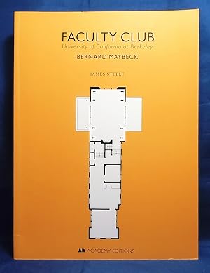 Faculty Club University of California: Bernard Maybeck (Historical Building Monograph No. 5)