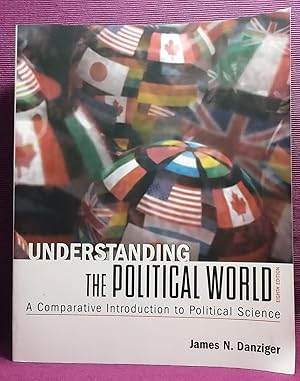 Seller image for Understanding the Political World: A Comparative Introduction to Political Science for sale by Wormhole Books