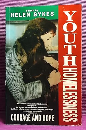 Youth Homelessness: Courage and Hope