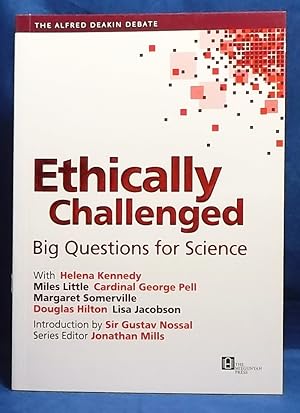 Seller image for Ethically Challenged: Big Questions for Science: The Alfred Deakin Debate for sale by Wormhole Books
