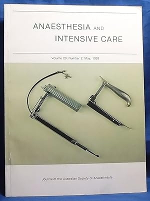 Anaesthesia and Intensive Care. Volume 20, Number 2, May 1992, Journal of the Australian Society ...