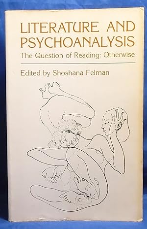 Literature and Psychoanalysis. The Question of Reading: Otherwise