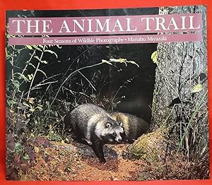 The Animal Trail: Four Seasons of Wildlife Photography