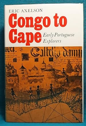 Seller image for Congo to Cape: Early Portuguese Explorers for sale by Wormhole Books