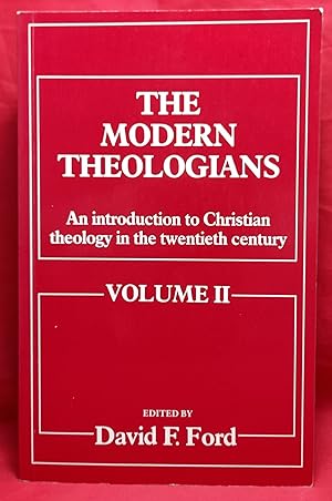 The Modern Theologians: An introduction to Christian theology in the twentieth century. Volume II