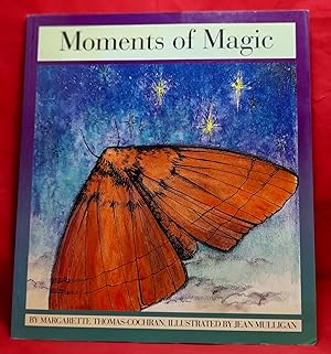 Moments of Magic