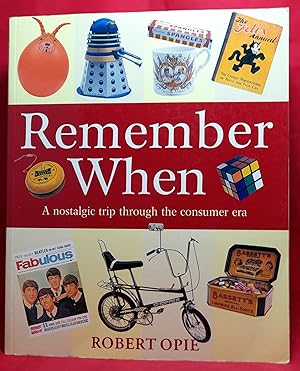 Remember When: A nostalgic trip through the consumer era