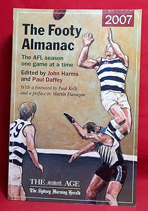 Bild des Verkufers fr The Footy Almanac 2007. The AFL Season One Game at a Time zum Verkauf von Wormhole Books