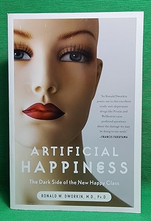 Artificial Happiness: The Dark Side of the New Happy Class