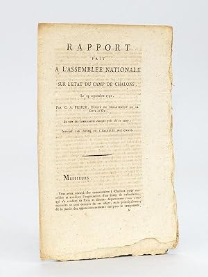 Rapport fait à l'Assemblée Nationale sur l'état du Camp de Châlons, le 19 septembre 1792, par C. ...