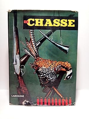 La Chasse / Avant-propos de F. Merveilleux du Vignaux; illustrations de Roger Reboussin