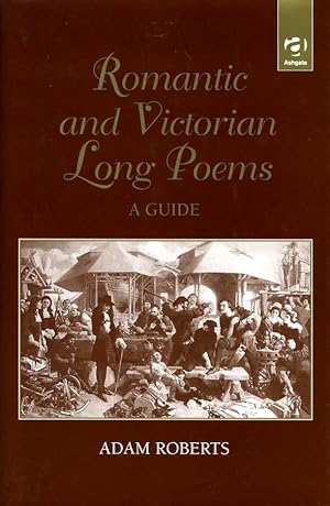 Romantic and Victorian Long Poems: A Guide