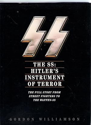 Immagine del venditore per The SS: Hitler's Instrument of Terror venduto da Michael Moons Bookshop, PBFA