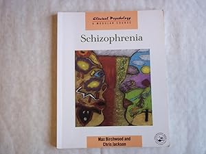 Seller image for Schizophrenia (Clinical Psychology: A Modular Course) for sale by Carmarthenshire Rare Books