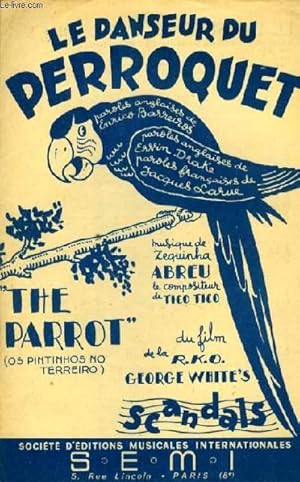 Bild des Verkufers fr LE DANSEUR DU PERROQUET (la danseuse du perrosuet) (the parrot) du film "Georges whithe's sandals" partition pour le chant en anglais et en franais. zum Verkauf von Le-Livre