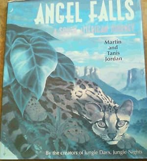 Seller image for ANGEL FALLS: A SOUTH AMERICAN JOURNEY. for sale by Chapter 1