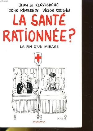 Seller image for LA SANTE RATIONEE - LA FIN D'UN MIRAGE for sale by Le-Livre