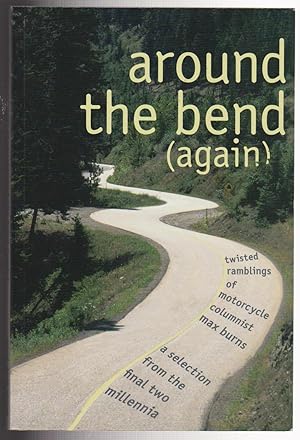 Around the Bend (Again) : A Selection from the Final Two Millennia