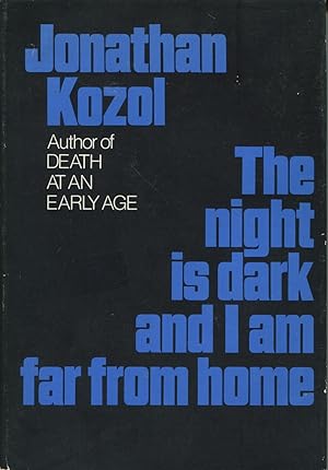 Seller image for The Night Is Dark and I Am Far from Home for sale by Kenneth A. Himber