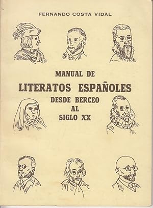 Image du vendeur pour MANUAL DE LITERATOS ESPAOLES DESDE BERCEO AL SIGLO XX mis en vente par Librera Vobiscum