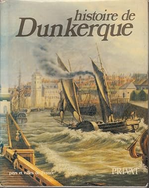 Bild des Verkufers fr HISTORIE DE DUNKERQUE zum Verkauf von Librera Vobiscum