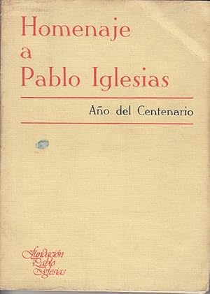 Imagen del vendedor de HOMENAJE A PABLO IGLESIAS. Ao del centenario (1879-1979) a la venta por Librera Vobiscum